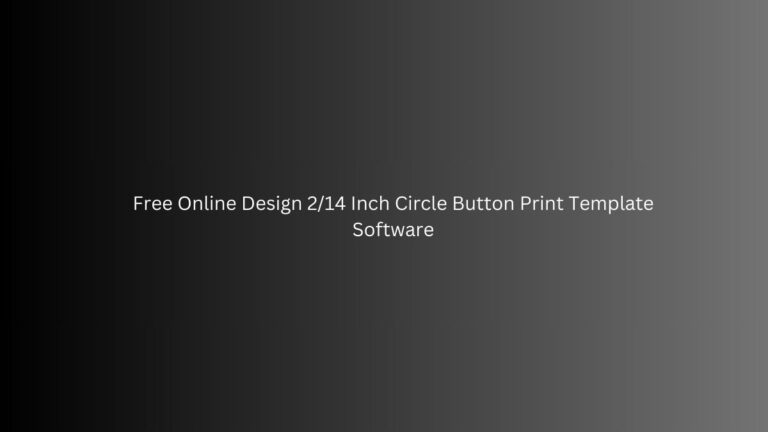Free Online Design 2/14 Inch Circle Button Print Template Software Free Online Design 2/14 Inch Circle Button Print Template Software