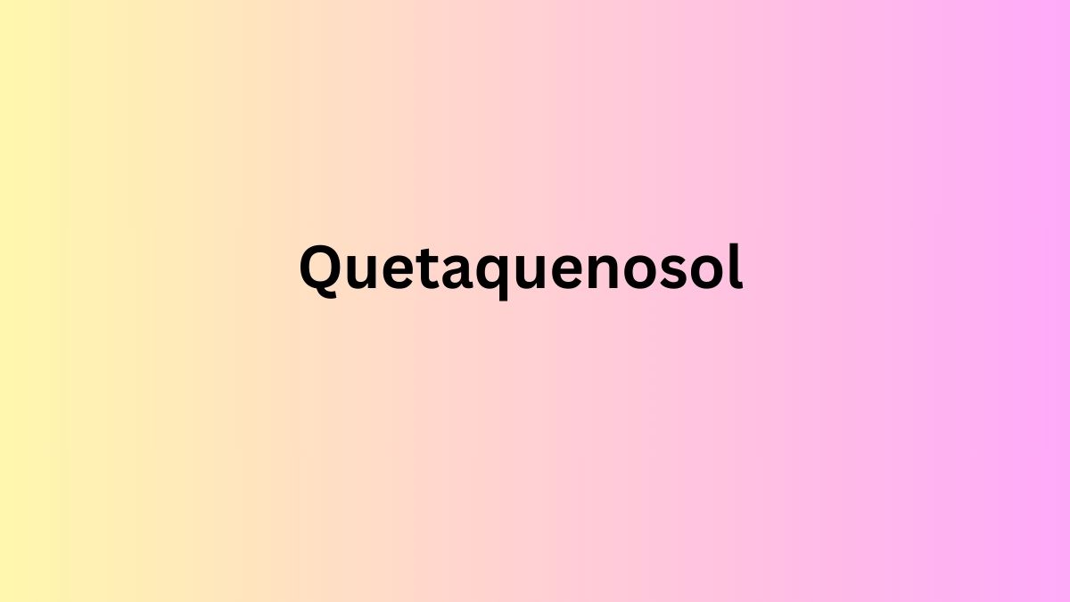 Quetaquenosol