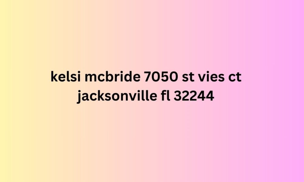 kelsi mcbride 7050 st ives ct jacksonville fl 32244